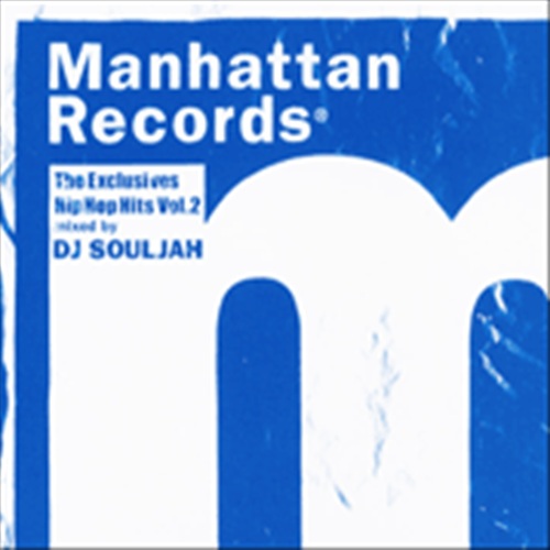 Manhattan Records“The Exclusives"OUTLET HITS!!2 Mixed By DJ Motoyosi ...