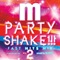 PARTY SHAKE!!! -FAST HITS MIX- VOL.2