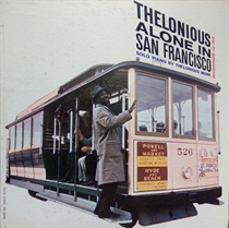 THELONIOUS ALONE IN SAN FRANCISCO,