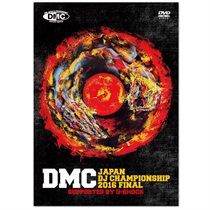 DMC JAPAN DJ CHAMPIONSHIP 2016 FINAL