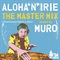 ALOHA'N'IRIE THE MASTER MIX -THIS IS LOVERS ROCK H.I. STYLE- MIXED BY MURO