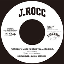 PARTY PEOPLE X GIRL I'LL HOUSE YOU (J.ROCC EDIT) / THE JOURNEY (J.ROCC EDIT)