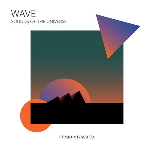 WAVE - SOUNDS OF THE UNIVERSE