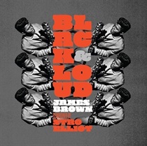 BLACK & LOUD: JAMES BROWN REIMAGINED BY STRO ELLIOT