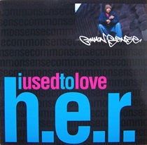 I USED TO LOVE HER (USED)