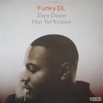 SLOW DOWN/NOT YET KNOWNN (USED)