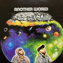 ANOTHER WORLD FEAT. MOS DEF & TALIB KWELI (USED)