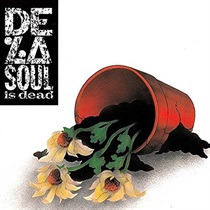 DE LA SOUL IS DEAD (USED)