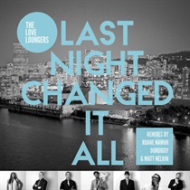 LAST NIGHT CHANGE IT ALL (USED)