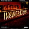 INCINERATOR/ORION'S BELT (USED)