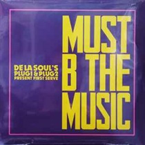 MUST B THE MUSIC (USED)