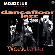 MOJO CLUB PRESENTS DANCEFLOOR JAZZ  VOL. THREE (USED)