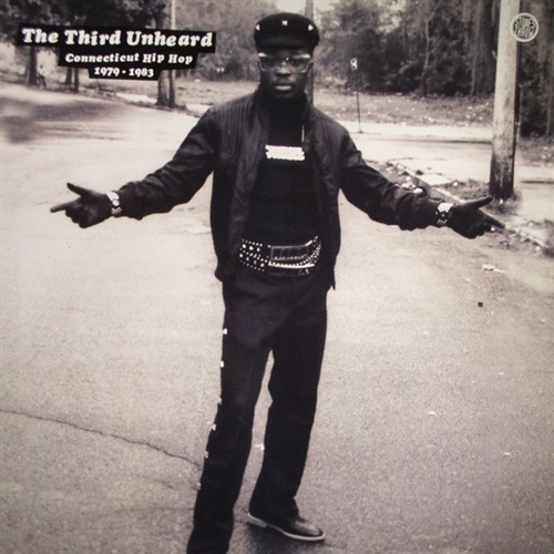 THE THIRD UNHEARD CONNECTICUT HIPHOP 1979-1983 (USED)