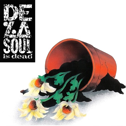 DE LA SOUL IS DEAD (USED)