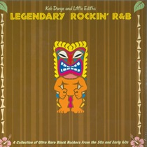 KEB DARGE AND LITTLE FITHS LEGENDARY ROCKIN R&B (USED)
