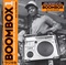 BOOMBOX - EARLY INDEPENDENT HIP HOP, ELECTRO AND DISCO RAP 1979-82