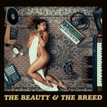 THE BEAUTY & THE BREED