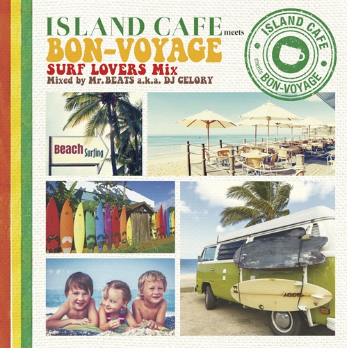 ISLAND CAFE MEETS BON-VOYAGE SURF LOVERS MIX 