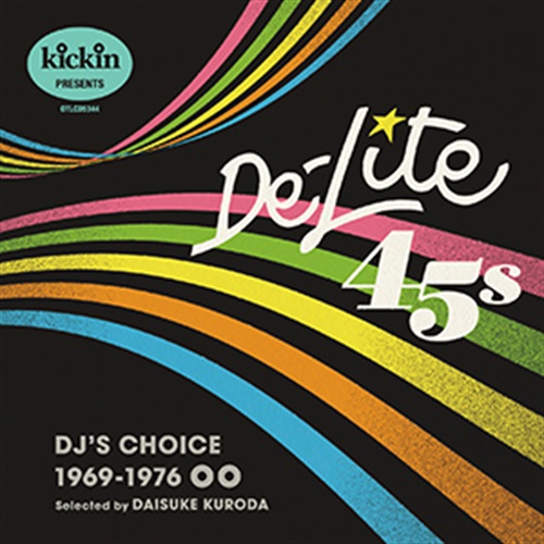 KICKIN PRESENTS DE-LITE 45S: DJ'S CHOICE