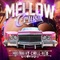 MELLOW Cruisin’ -MIDNIGHT CHILL MIX-