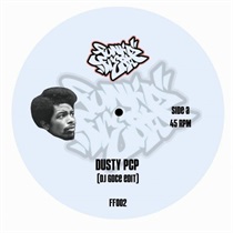 DUSTY PCP (DJ GOCE EDIT) / PROSCIUTTO SMILE (DJ GOCE EDIT)