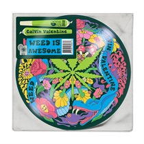 WEED IS AWESOME (PICTURE DISC)