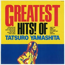 GREATEST HITS! OF TATSURO YAMASHITA/完全生産限定盤/180G重量盤