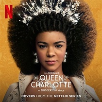 QUEEN CHARLOTTE: A BRIDGERTON STORY (COVERS FROM THE NETFLIX SERIES)