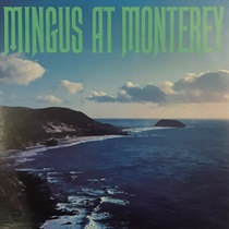 MINGUS AT MONTEREY (USED)