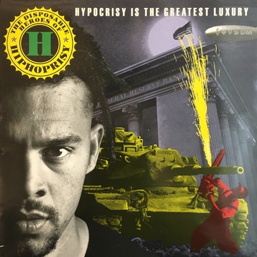 HYPOCRISY IS GREATEST LUXURY (USED)