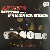 BETTER THAN I'VE EVER BEEN (USED)