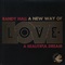 A NEW WAY OF LOVE/A BEAUTIFUL DREAM
