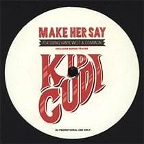 MAKE HER SAY FEAT. COMMON & KANYE WEST (USED)
