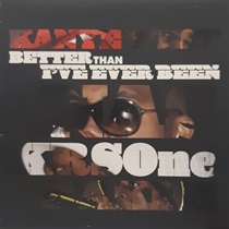 BETTER THAN I'VE EVER BEEN / CLASSIC (USED)