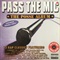 PASS THE MIC (USED)