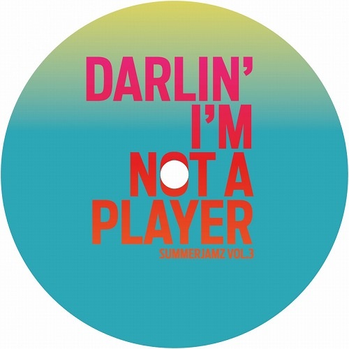 DARLIN’ I’M NOT A PLAYER/REMINDING ME OF MELLOW