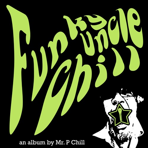 FUNKY UNCLE CHILL (USED)