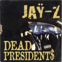 DEAD PRESIDENTS (USED)