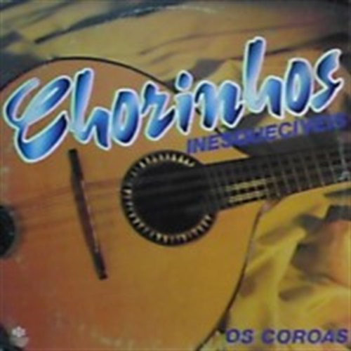 CHORINHOS INESQUEC?VEIS (USED)