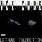 LETHAL INJECTION (USED)