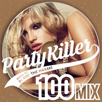 PARTY KILLER -100 MIX-