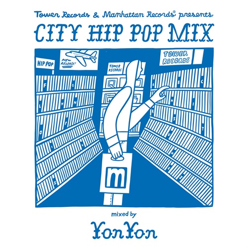 TOWER RECORDS & MANHATTAN RECORDS® PRESENTS CITY HIP POP MIX 