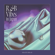 R&B VIBES IN JAPAN SELECTED by DaBook