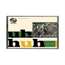 UH HUH (CASSETTE TAPE)