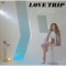 LOVE TRIP (7TH PRESS)(LP)