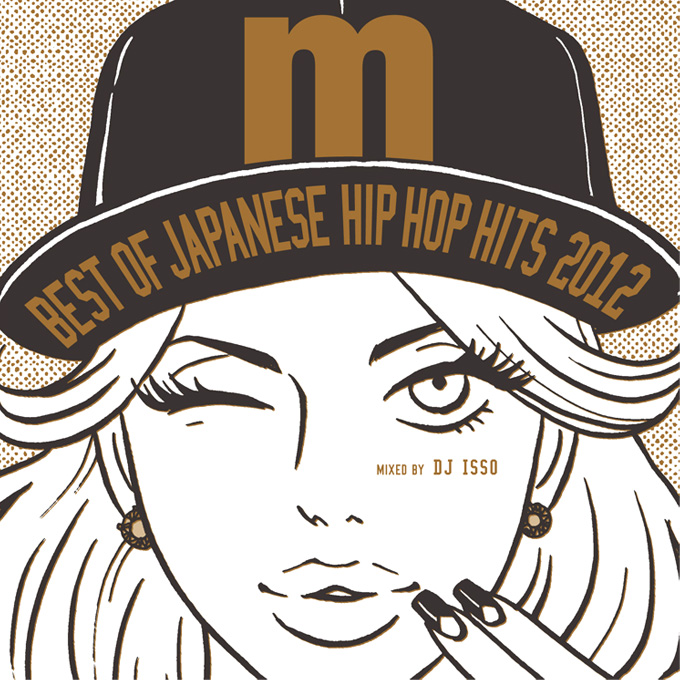DJ ISSO Best Of Japanese Hip Hop Hits 2012 mixed by DJ ISSO